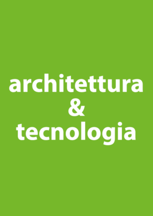 Architettura & Tecnologia