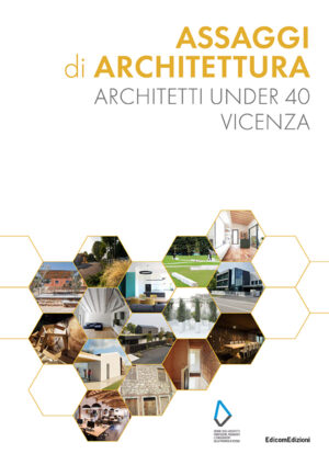 copertina Assaggi di Architettura Architetti Under 40 Vicenza