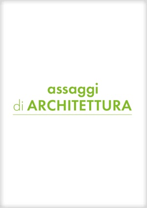 Assaggi di Architettura